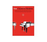New Classics to Moderns: Book 1, Third Series | Classical Piano Repertoire for Study, Sight Reading and Recitals Piano Solo Sheet Music Collection for Piano Students, Teachers and Learners