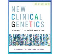 New Clinical Genetics, fourth edition