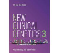 New Clinical Genetics, third edition