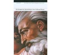 New Collected Poems: Elizabeth Jennings (Poetry Pleiade)