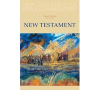 New Collegeville Bible Commentary: New Testament