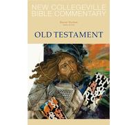 New Collegeville Bible Commentary: Old Testament