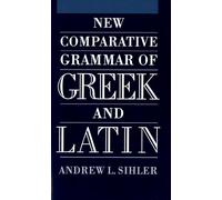 New Comparative Grammar of Greek and Latin – Oxford University Press