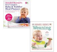 New Complete Baby & Toddler Meal Planner & Weaning By Annabel Karmel 2 Books Collection Set