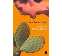 New Connections: New Plays for Young People: Written by Various, 1997 Edition, (Exclusive to National Theatre Books) Publisher: Faber & Faber [Paperback]