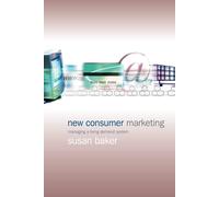 New Consumer Marketing: Managing a Living Demand System