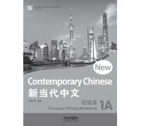 New Contemporary Chinese--Character Writing Workbook 1A