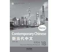 New Contemporary Chinese--Character Writing Workbook 1B
