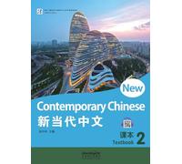 New Contemporary Chinese: Textbook 2