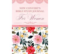 New Convert's Bible Study Journal: For Women
