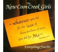 New Coon Creek Girls - Everything You Do [CASSETTE]