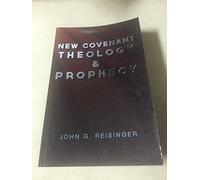 New Covenant Theology and Prophecy