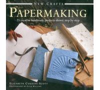 New Crafts: Papermaking: 25 Creative Handmade Projects Shown Step by Step