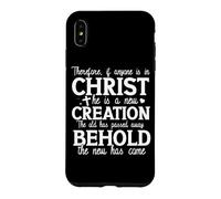 New Creation Christian Faith Quote Uplifting Message Case for iPhone XS Max