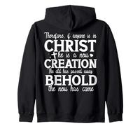 New Creation Christian Faith Quote Uplifting Message Zip Hoodie