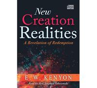 New Creation Realities: A Revelation of Redemption