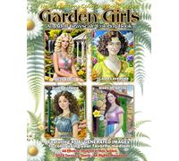 New Creations Coloring Book Series: Garden Girls: An adult grayscale coloring book (coloring book for grownups) featuring images of women in various ... choice of medium, suitable for framing.