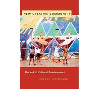 New Creative Community: The Art of Cultural Development