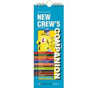 New Crew′s Companion - The Essential Guide For New Yacht Crews 2e: 2 (Practical Companions)