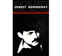 New Critical Approaches to the Short Stories of Er nest Hemingway
