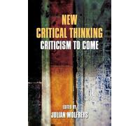 New Critical Thinking: Criticism to Come