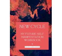New Cycle: My future self manifestation Workbook