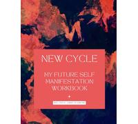 New Cycle: My future self manifestation Workbook