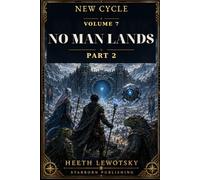 New Cycle Volume 7: No man lands part 2 (The New Cycle)