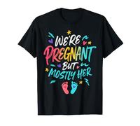 New Dad Baby Boy Girl We're Pregnant Mostly Her Expecting T-Shirt