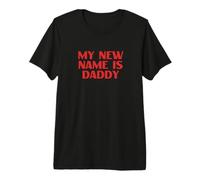 New Dad Father Pregnancy Announcement My New Name is Daddy Premium T-Shirt