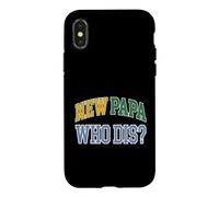 New Dad New Papa Who Dis Expecting Father Case for iPhone X/XS