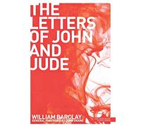 New Daily Study Bible The Letters of John and Jude