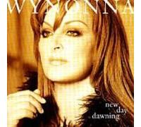 New Day Dawning by Wynonna Judd