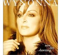 New Day Dawning by Wynonna Judd