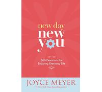 New Day, New You : 366 Devotions for Enjoying Everyday Life by Joyce Meyer ...