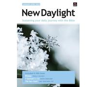 New Daylight Deluxe Edition January-April 2025: Sustaining your daily journey with the Bible