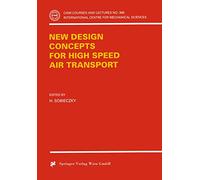New Design Concepts for High Speed Air Transport: 366 (CISM International Centre for Mechanical Sciences, 366)