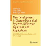 New Developments in Discrete Dynamical Systems, Difference Equations, and Applications: 28th ICDEA, Phitsanulok, Thailand, July 17-21, 2023 (Springer Proceedings in Mathematics & Statistics, 485)