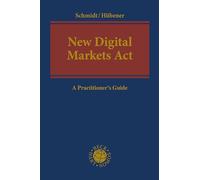 New Digital Markets Act: A Practitioner’s Guide