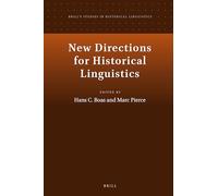 New Directions for Historical Linguistics: 9 (Brill's Studies in Historical Linguistics)