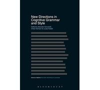 New Directions in Cognitive Grammar and Style (Advances in Stylistics)