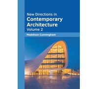 New Directions in Contemporary Architecture: Volume 2