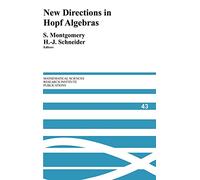 New Directions in Hopf Algebras: 43 (Mathematical Sciences Research Institute Publications, Series Number 43)