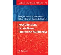 New Directions in Intelligent Interactive Multimedia: 142 (Studies in Computational Intelligence, 142)