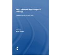 New Directions in Philosophical Theology: Essays in Honour of Don Cupitt