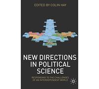 New Directions in Political Science: Responding to the Challenges of an Interdependent World