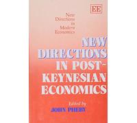 New Directions in Post-Keynesian Economics (New Directions in Modern Economics series)