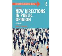 New Directions in Public Opinion (New Directions in American Politics)