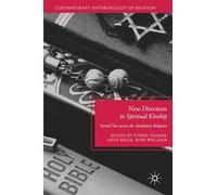 New Directions in Spiritual Kinship: Sacred Ties across the Abrahamic Religions (Contemporary Anthropology of Religion)