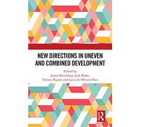 New Directions in Uneven and Combined Development